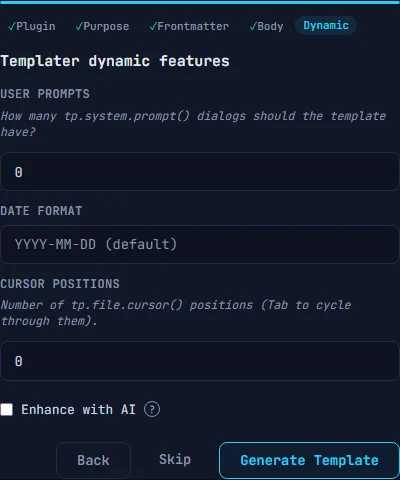 Wizard step 5 showing inputs for user prompts, date format, cursor positions, and Enhance with AI checkbox