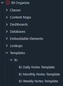 Templates folder showing BJ Daily, Monthly, and Weekly Notes templates